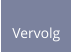 Vervolg